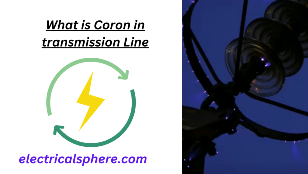 What is Corona in transmission line