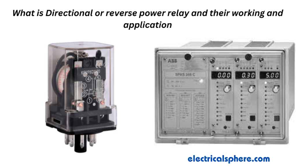 What is Directional or reverse power relay and their working and application