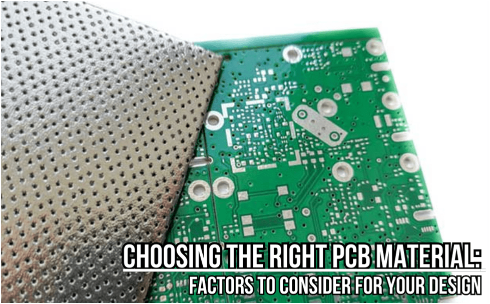 Choosing the Right PCB Material: Factors to Consider for Your Design