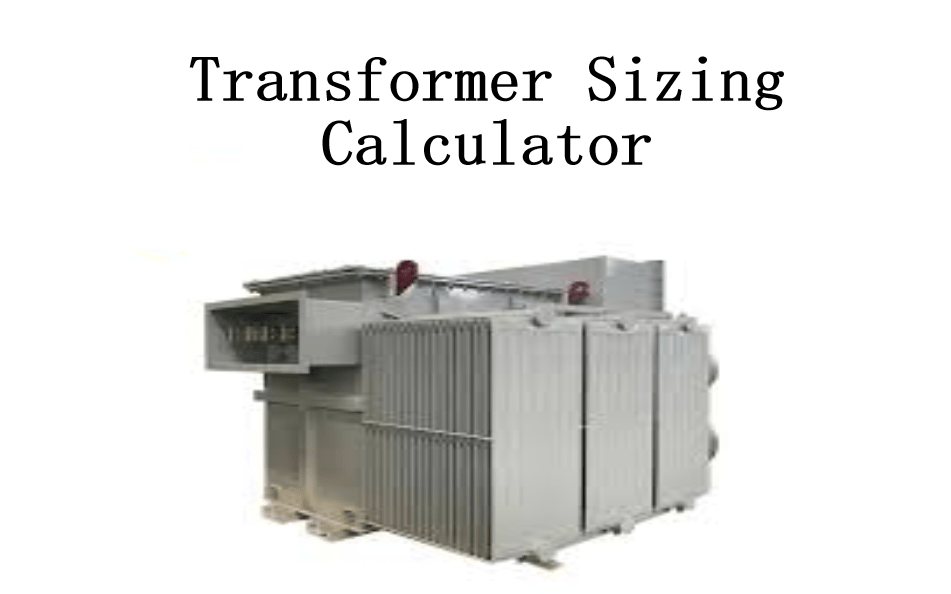 Transformer Sizing Calculator