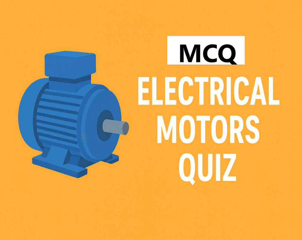 Electrical Motor Quiz test