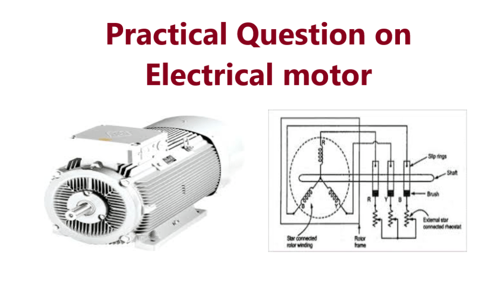 Practical Question on Electrical motor